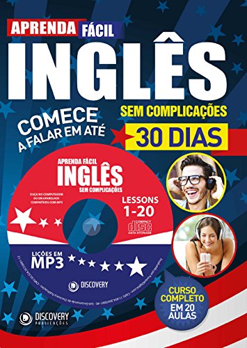 Aprenda fácil inglês sem complicações: Comece a falar em até 30 dias