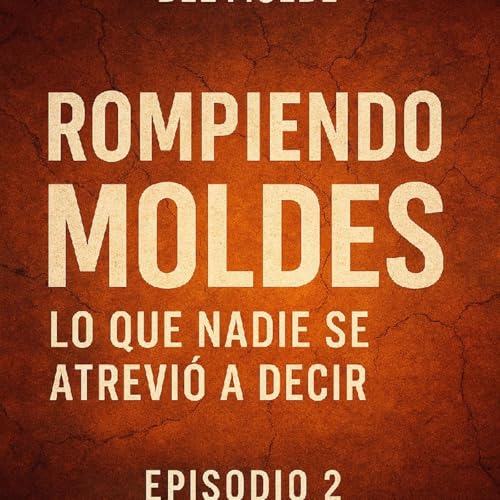 LO QUE NADIE SE ATREVI&Oacute; A DECIR HOLA BIENVENIDOS A VIVIR FUERA DEL MOLDE YO SOY ARTURO Y ESTE ES EL LUGAR DONDE CUESTIONAMOS LO QUE NOS DICE copertina