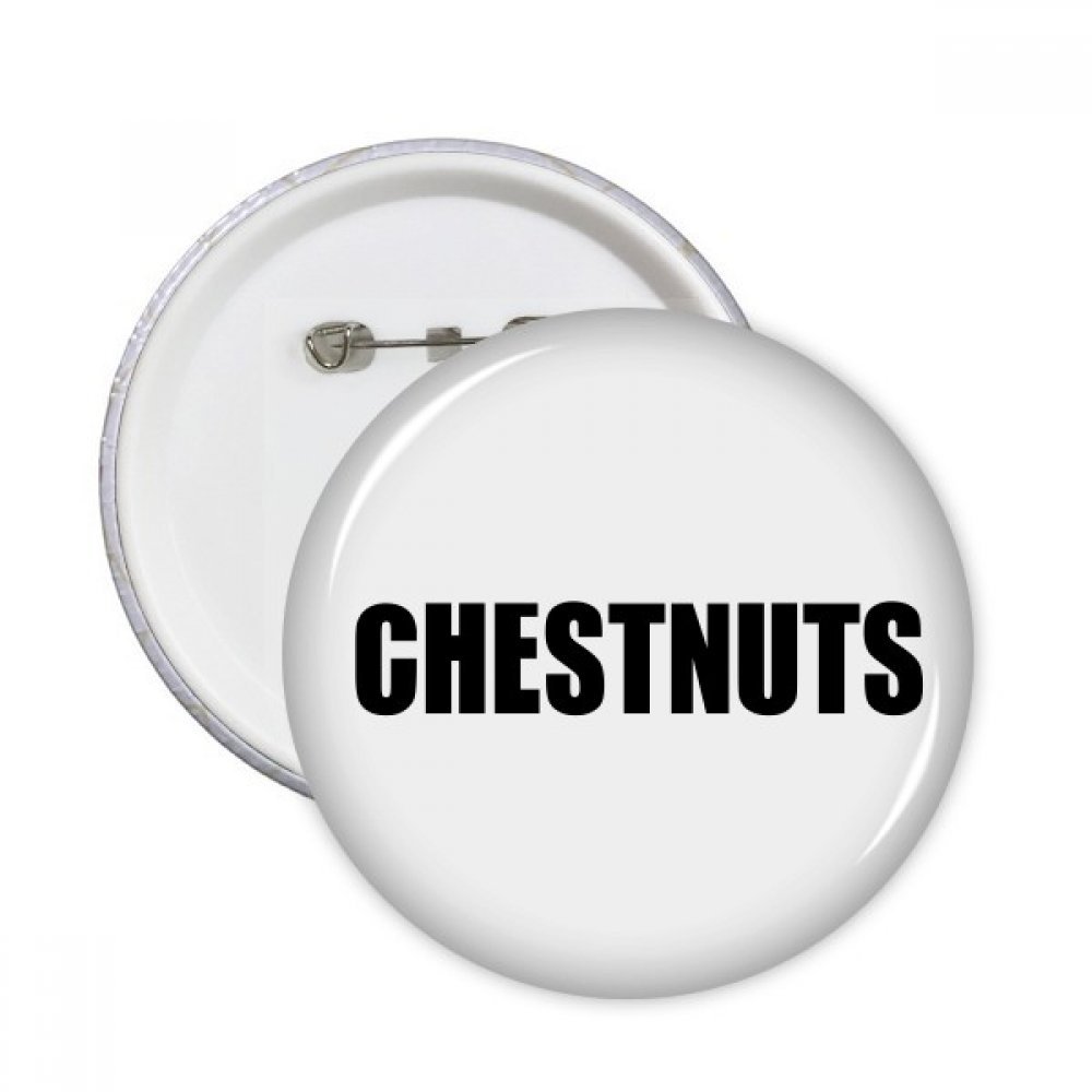 Pins badge rond Châtaignes idée cadeau originale multicolore