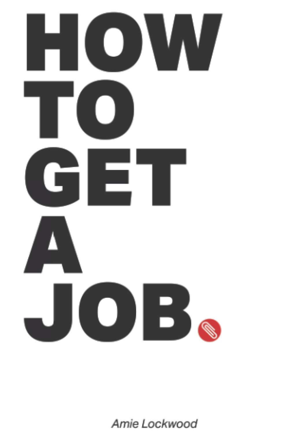 How To Get A Job