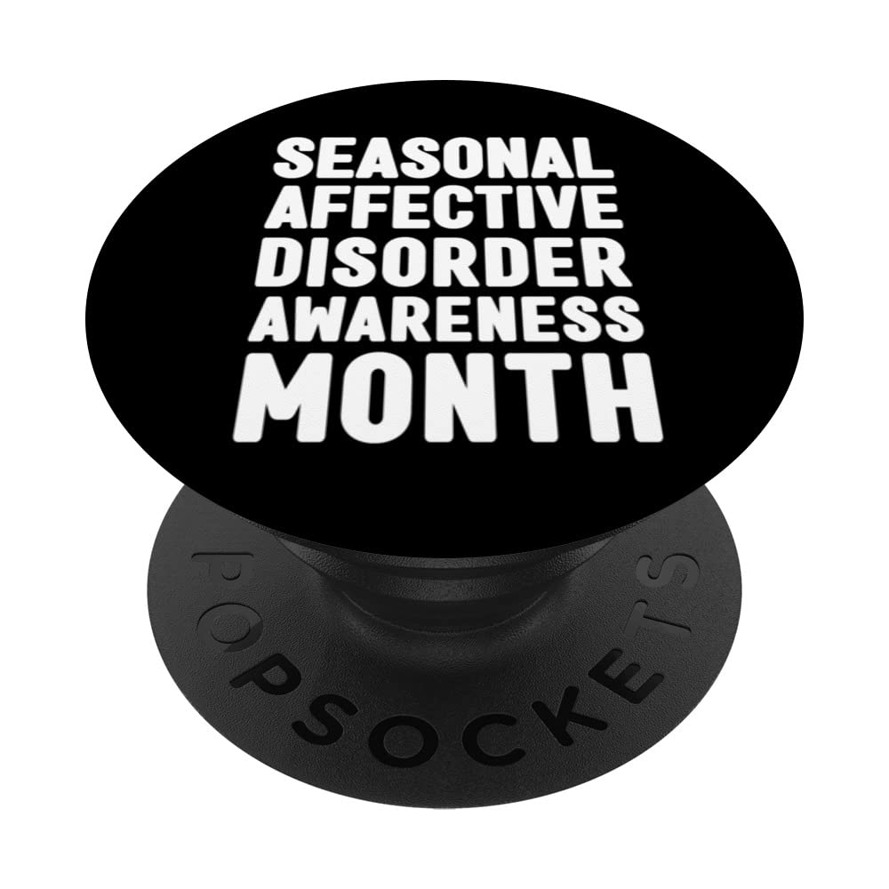 December is Seasonal Affective Disorder Awareness Month PopSockets Swappable PopGrip, Black