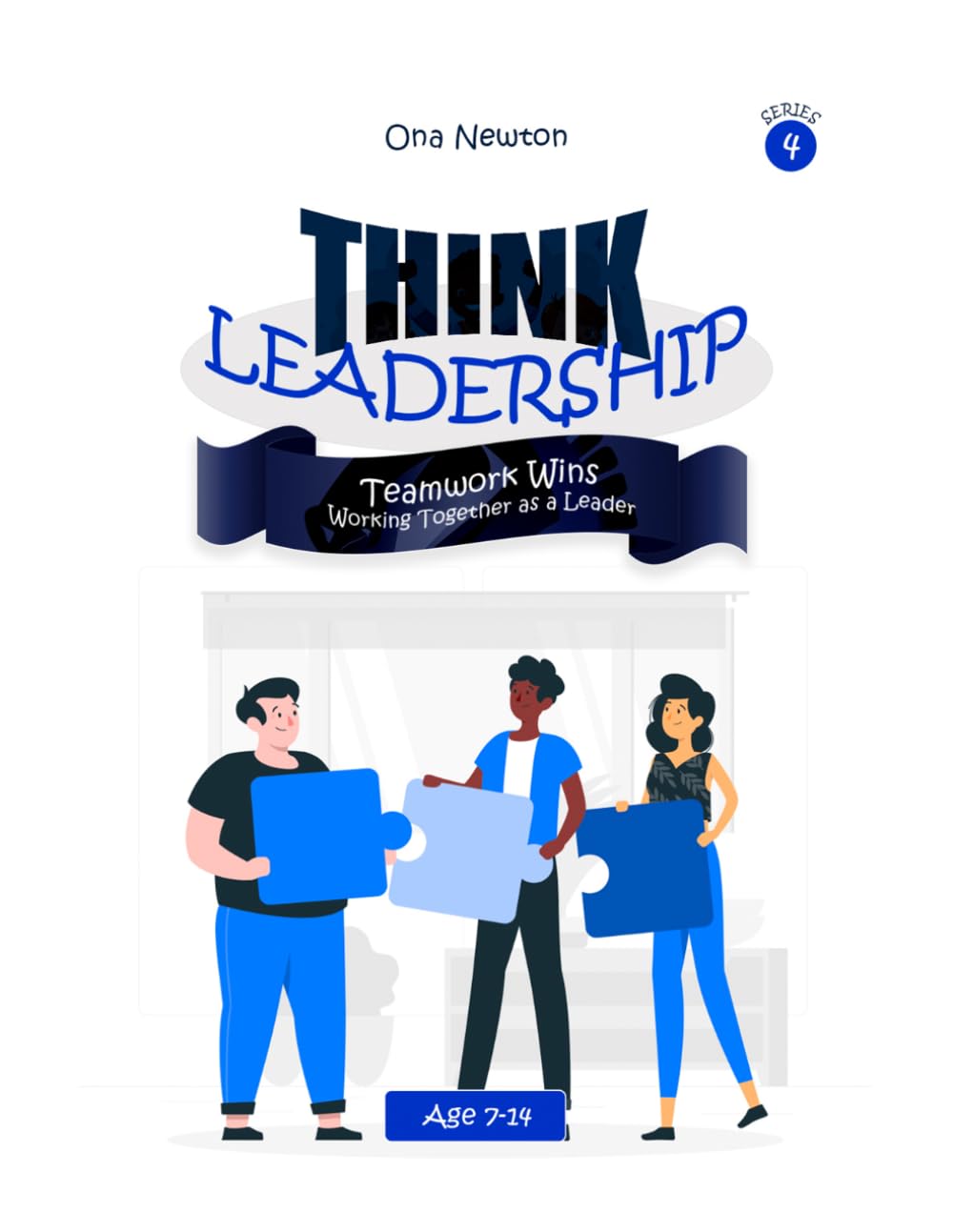 Think Leadership Series 4: Teamwork Wins (Working Togethers as a Leader)