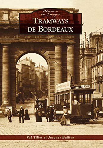 Tramways de Bordeaux (Mémoire en images)