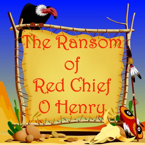 The Ransom of Red Chief Audiolivro Por O. Henry capa