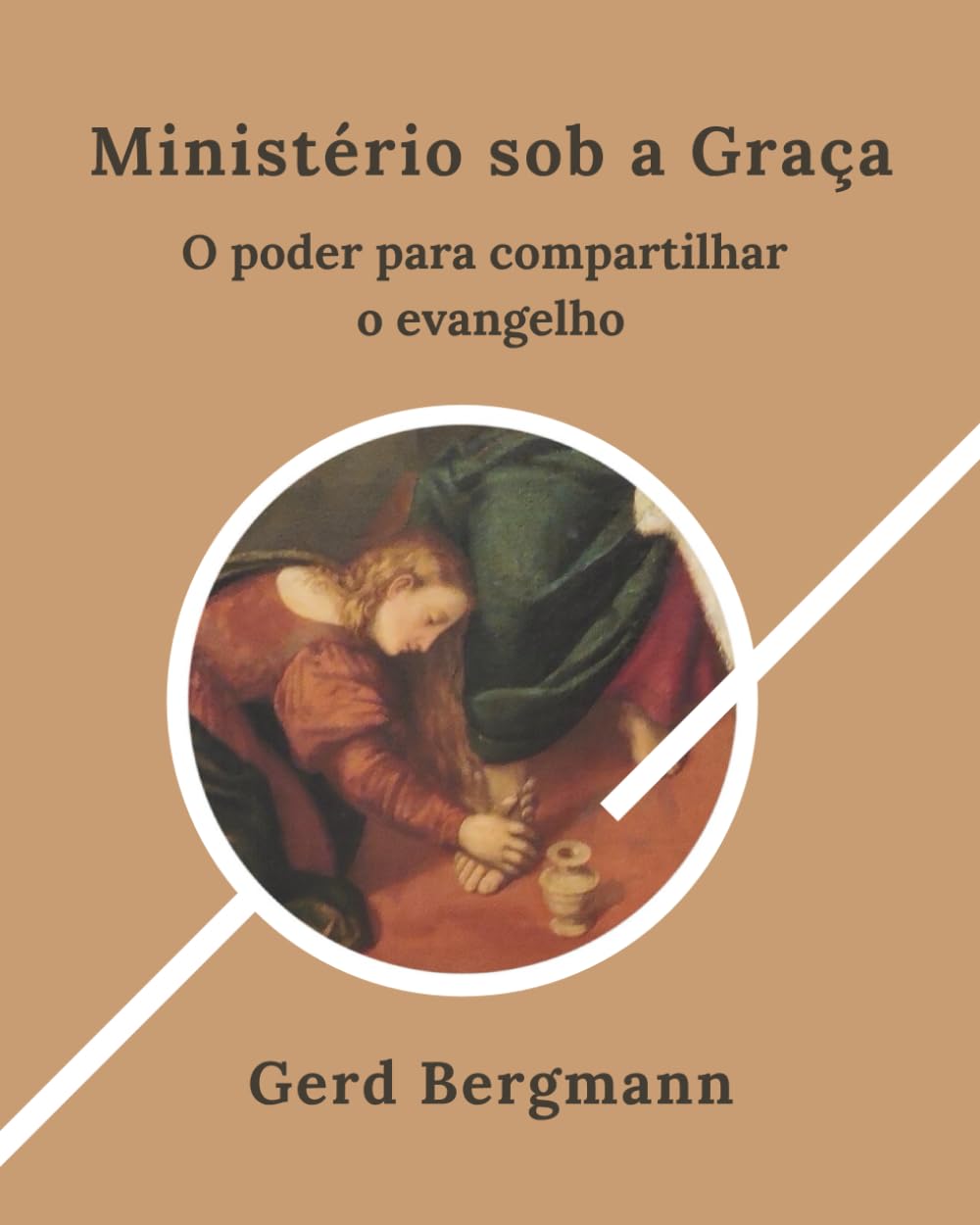 Ministério sob a Graça: O poder de partilhar o Evangelho (Os módulos de transformação)