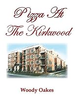 Pizza at the Kirkwood 1605856290 Book Cover