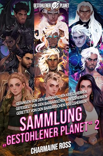 Sammlung „Stolen Planet“ 2: Eine Liebesromanserie mit Schicksalsgefährten im Omega-Universum (Gestohlener Planet)