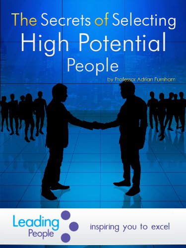The Secrets of Selecting High Potential People