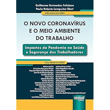 Capa do livro Novo Coronavírus e o Meio Ambiente do Trabalho, O - Impactos da Pandemia na Saúde e Segurança dos Trabalhadores