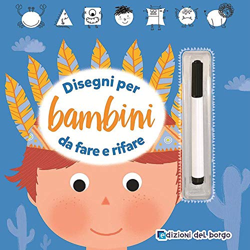 Disegni per bambini da fare e rifare. Ediz