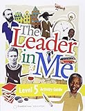 The Leader In Me Activity Guide Level 5