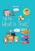Tell Me What Is That? 0764167952 Book Cover