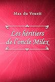  Les héritiers de l’oncle Milex