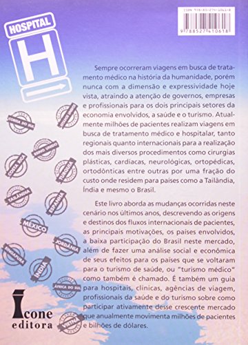 O Turismo de Saúde. Uma Visão da Hospitalidade Medica Mundial