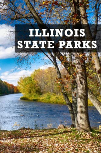 List of Illinois state parks: Illinois state park checklist...