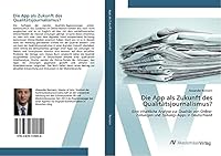 Die App als Zukunft des Qualitätsjournalismus? 3639729056 Book Cover