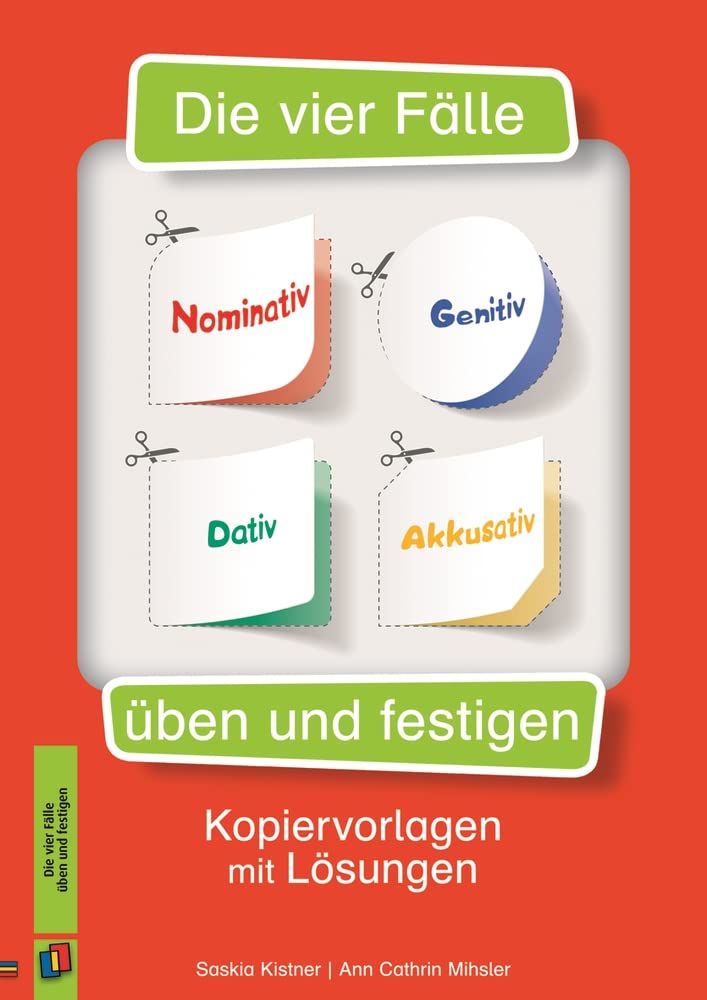 Die vier Fälle - Nominativ, Genitiv, Dativ, Akkusativ üben und festigen: Kopiervorlagen mit Lösungen