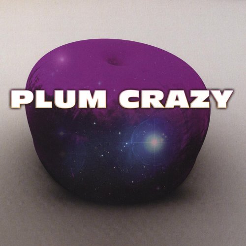 Plum Crazy Plum Crazy Digital Music