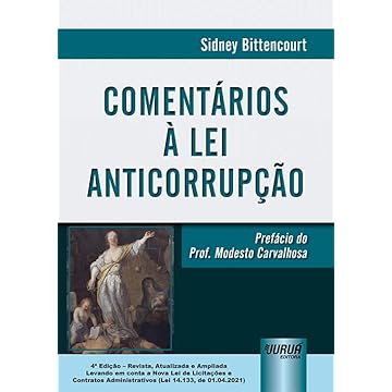 Capa do livro Comentários à Lei Anticorrupção - Levando em conta a Nova Lei de Licitações e Contratos Administrativos (Lei 14.133, de 01.04.2021)