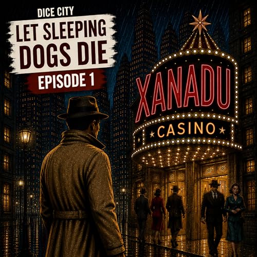 Dice City: Let Sleeping Dogs Die Episode 1