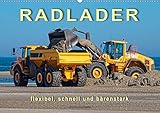 Autor(in): Peter Roder Radlader - flexibel, schnell und bärenstark (Wandkalender 2021 DIN A2 quer)
