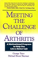 Meeting the Challenge of Arthritis: A Motivational Program to Help You Live a Better Life 0929923286 Book Cover