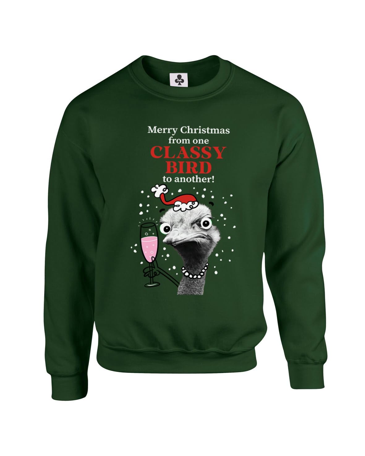 New Spirit Original Unisex Forest Green One Classy Bird To Another, Christmas Xmas Festive Meme Novelty Silly Rude Weird Ugly Funny Adults Sweatshirt Jumper