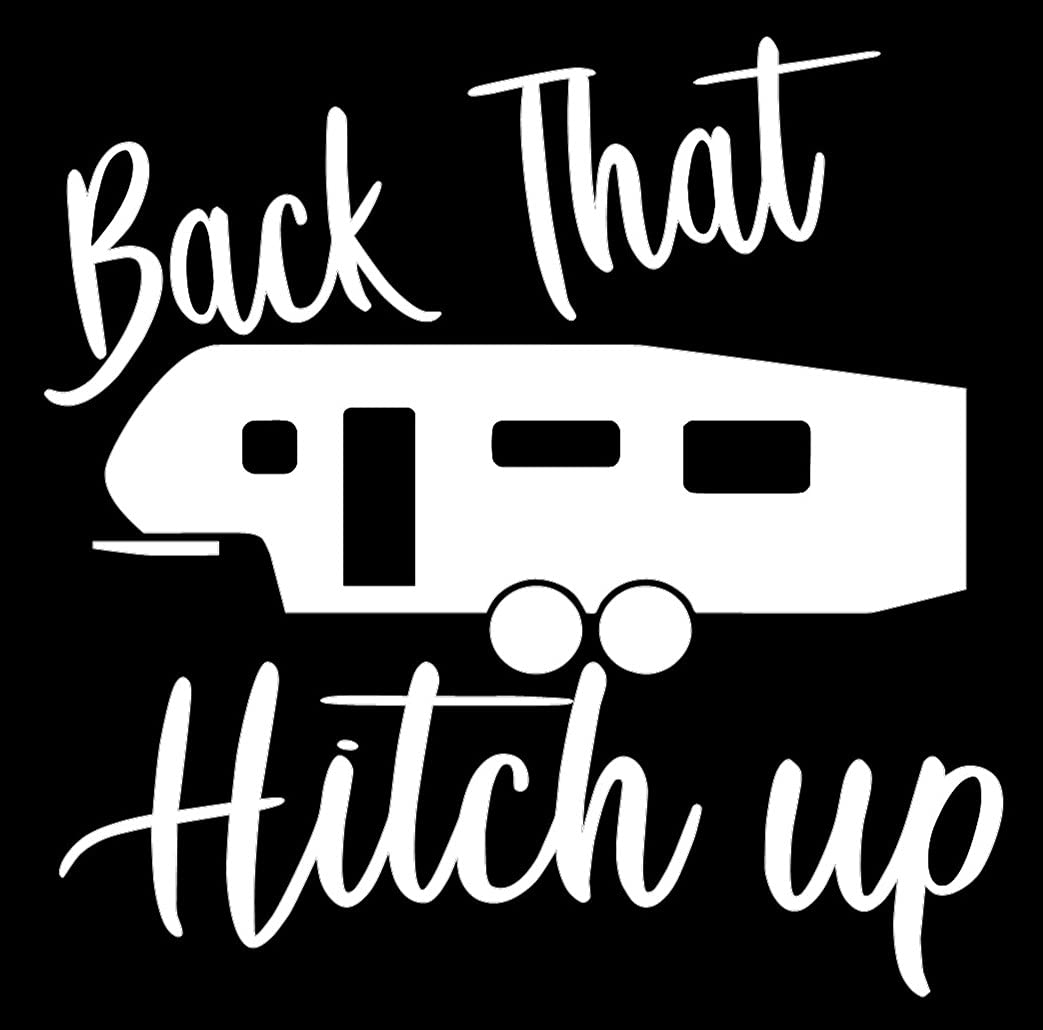 Buy Back That Hitch up 5th Wheel Sticker {White} 5" Funny RV 5th Wheel