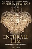 Enthrall Him (Enthrall Sessions Book 3)