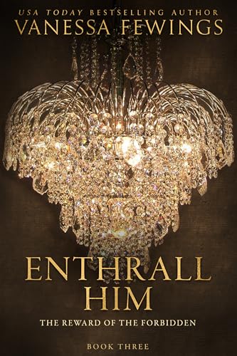 Enthrall Him (Book 3) (Enthrall Sessions)