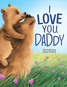 Board book I Love You, Daddy - Children's Padded Board Book