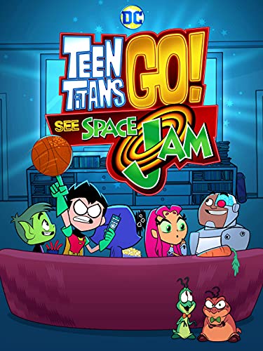 Teen Titans Go! See Space Jam