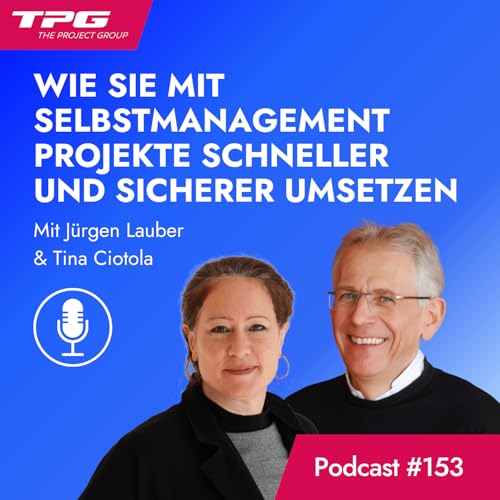 Page de couverture de #153 Selbstmanagement im Projektumfeld: Ihr Weg zu mehr Performance und Peace of Mind