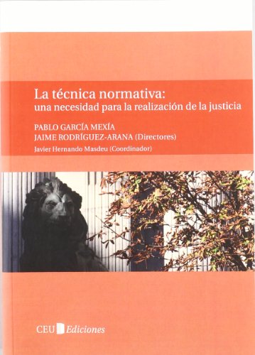 La técnica normativa: una necesidad para la realización de la justicia: 10
