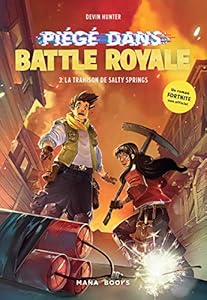 Livres Couvertures de Piégé dans Battle Royale - tome 3 La trahison de Salty Springs (3)