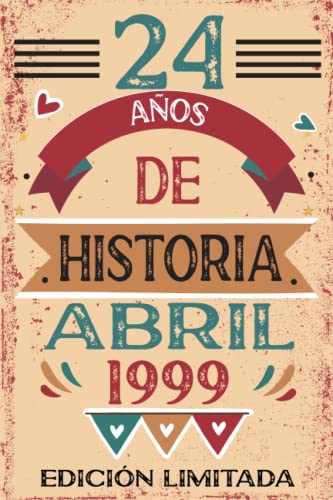 24 Años De Historia Abril 1999: Libro de visitas, cuaderno, 110 páginas de felicitaciones, idea de regalo, regalo Para la esposa, novia, mujer, La madre