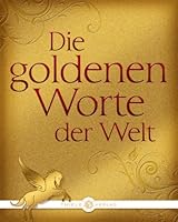 Die goldenen Worte der Welt 385179138X Book Cover