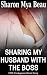 Sharing My Husband with the Boss: (FFM Cuckquean Short Story)