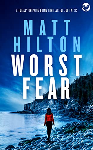 WORST FEAR a gripping edge-of-your-seat suspense thriller (Grey and Villere Suspense Thriller Book 4)