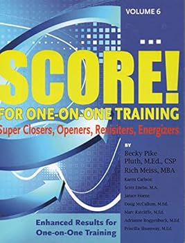 Paperback SCORE! For One on One Training: Super Closers, Openers, Revisiters, Energizers Book