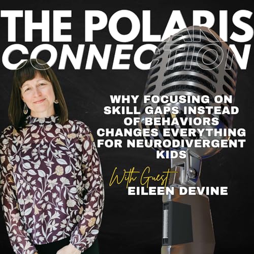 Why Focusing on Skill Gaps Instead of Behaviors Changes Everything for Neurodivergent Kids