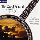 david philip carollo  The World Beloved/a Bluegrass Mass