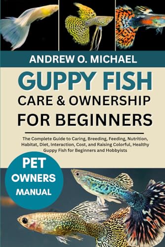 Majosta Guppy Fish Care & Ownership Guide
