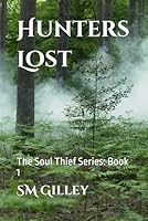 Hunters Lost (The Soul Thief) B0F5WWF9N3 Book Cover