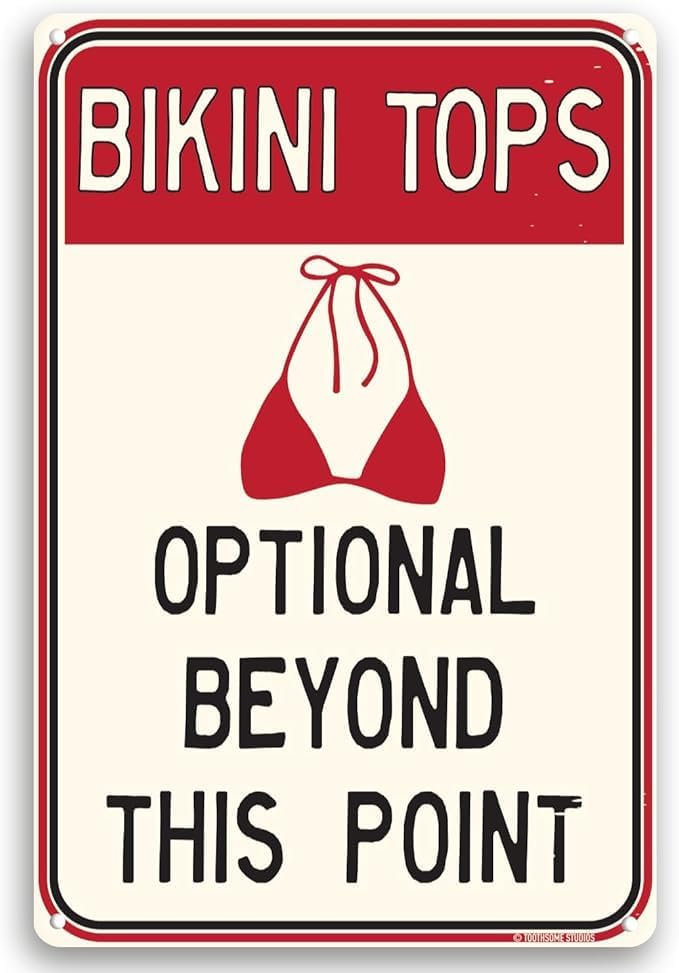 Bikini Tops Optional Beyond This Point 12" x 8" Funny Tin Sign Inappropriate Humor Home Pool Decor