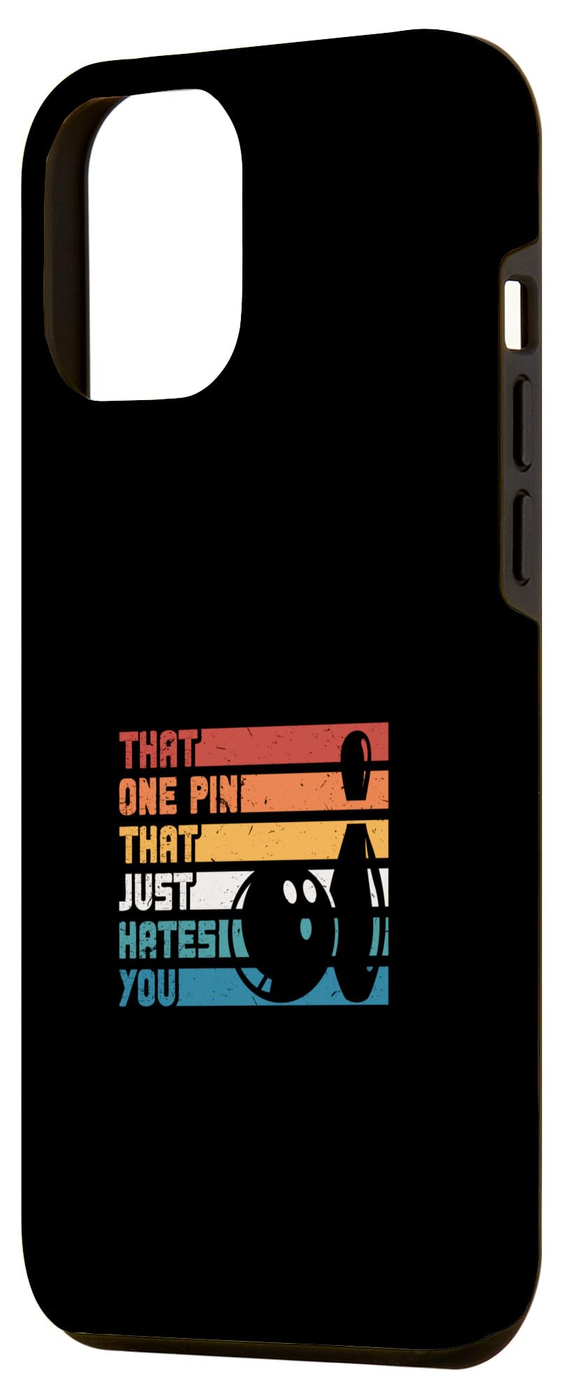 iPhone 15 Plus Bowling Funny That One Pin That Just Hates You Case - Image 2