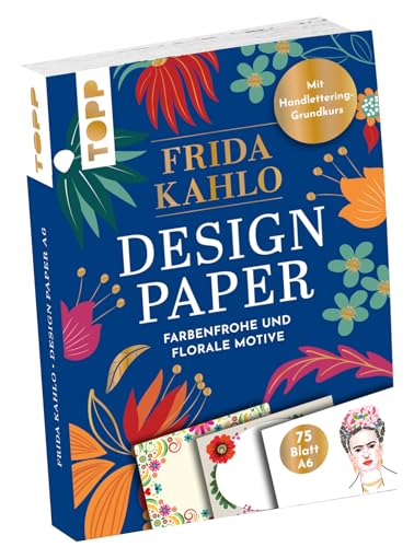 Design Paper Frida Kahlo A6. Con curso básico de escritura a mano. 75 papeles de diseño (DIN A6, 220 g/m²), en 25 diseños, 16 páginas de curso básico de escritura a mano, tapa blanda