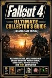 Fallout 4 Ultimate Collector’s Guide (Updated 2026 Edition): All Bobbleheads, Skill Magazines, Unique Weapons, Power Armor, Rare Items, Hidden Secrets, and 100% Completion