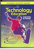 Technology Education: Learning By Design Student Activity Guide