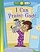 I Can Praise God! (Happy Day)